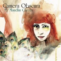Album-Cover-of-My-Maudlin-Career-by-Camera-Obscura