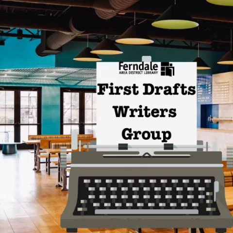 First Drafts! Writing Group at the Ferndale Project